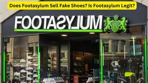 does footasylum sell fake shoes|footasylum reviews.